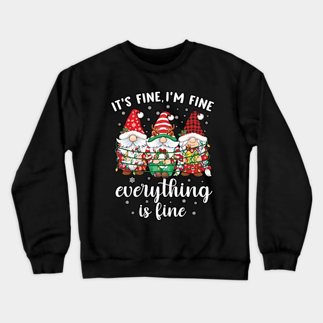 It's Fine I'm Fine Everything Is Fine Gnome Christmas Lights Crewneck Sweatshirt by UNXart